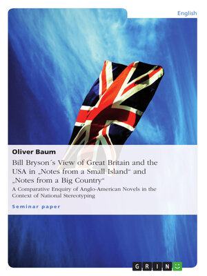cover image of Bill Bryson´s View of Great Britain and the USA in "Notes from a Small Island" and "Notes from a Big Country"
